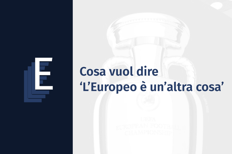 Europa: cosa vuol dire 'l'Europeo è un'altra cosa'