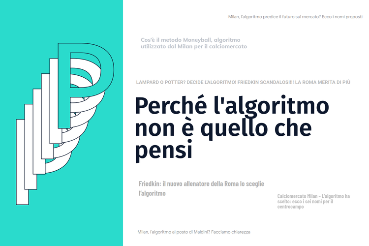 Perché l'Algoritmo Non è Quello Che Pensi