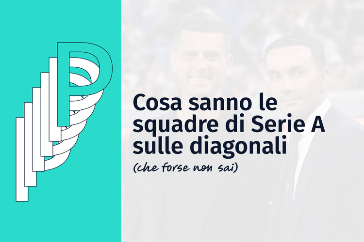 Cosa sanno le squadre di Serie A sulle diagonali (che forse non sai)
