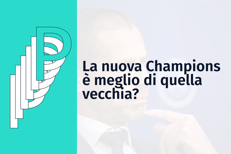 La nuova Champions è meglio di quella vecchia?